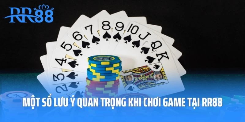 Bỏ túi một số lưu ý quan trọng khi chơi game tại RR88
