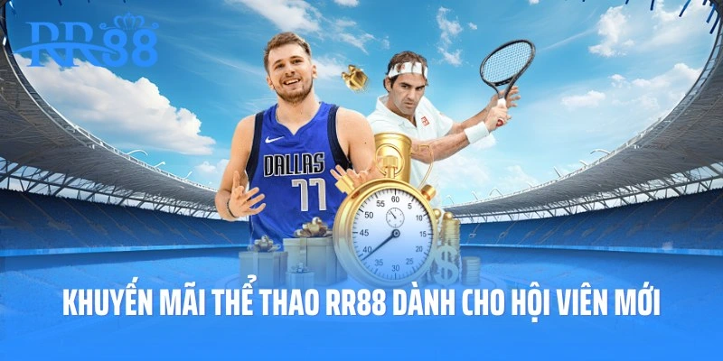 Khuyến mãi thể thao RR88 hấp dẫn dành cho hội viên mới