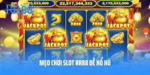 Mẹo Chơi Slot RR88 Dễ Nổ Hũ: Bí Quyết Cá Cược Từ Cao Thủ