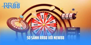 Bật Mí Những Điều Thú Vị Khi So Sánh Rr88 Với New88