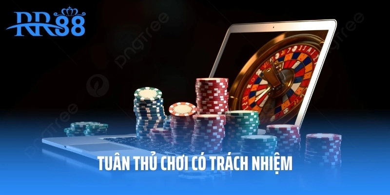Tuân thủ chơi có trách nhiệm