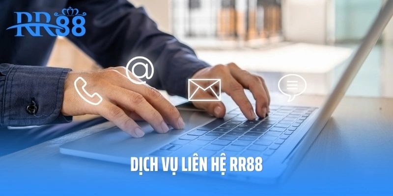 Dịch vụ liên hệ RR88