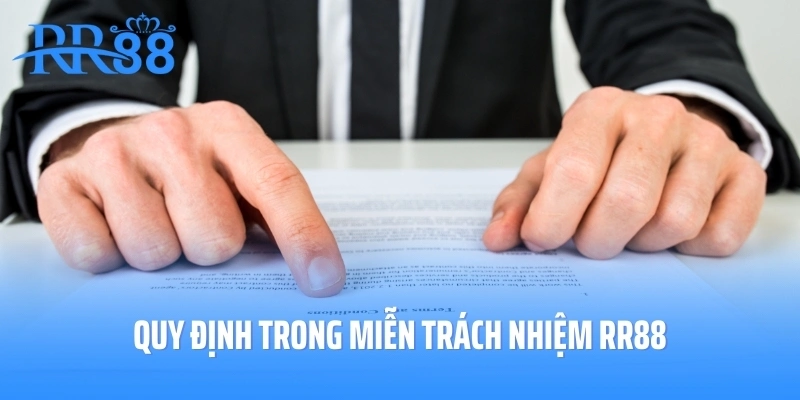 Quy định trong miễn trách nhiệm RR88