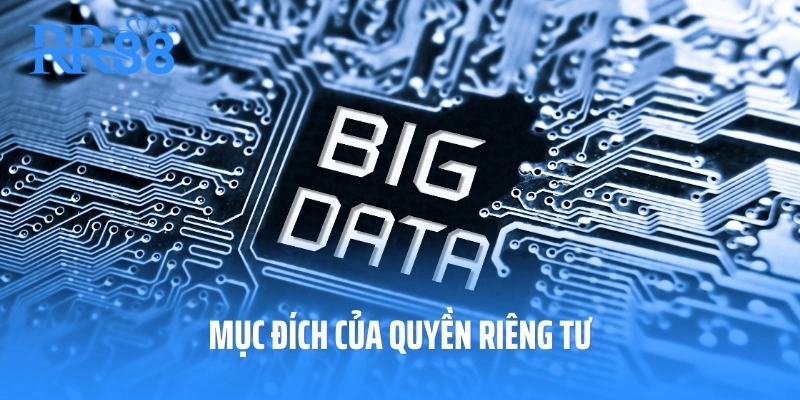 Mục đích của quyền riêng tư