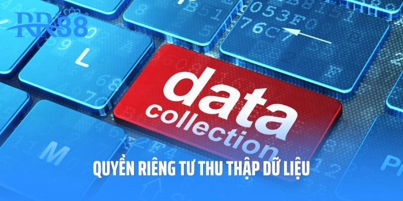 Quyền riêng tư thu thập dữ liệu