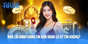 Đại Diện Nhà Cái Đính Chính Tin Đồn RR88 Có Uy Tín Không?
