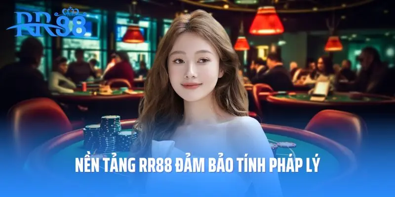 Nền tảng RR88 đảm bảo tính pháp lý