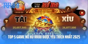 Top 5 Game Nổ Hũ RR88 Được Yêu Thích Nhất 2025
