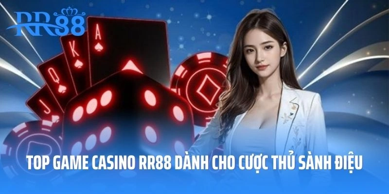Top game casino RR88 dành cho cược thủ sành điệu