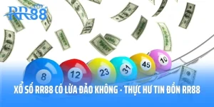 Xổ Số RR88 Có Lừa Đảo Không - Thực Hư Tin Đồn RR88