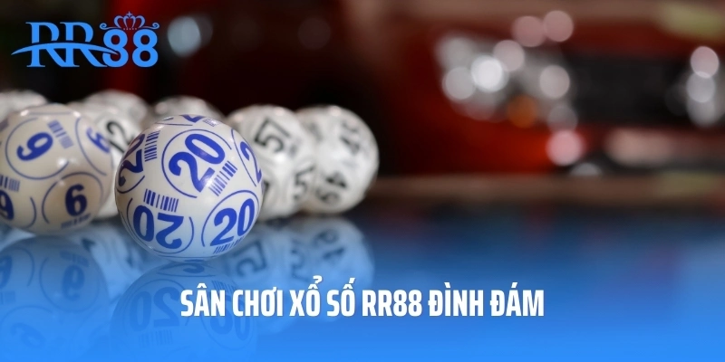 Sân chơi xổ số RR88 đình đám